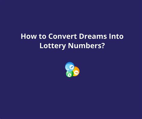 Dream Lottery Numbers: Convert Dreams into Lottery Numbers.